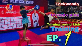 Taekwondo Tornado kick or Turning round kick Training 🥋 EP.1