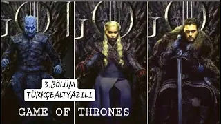 GAME OF THRONES 8.SEZON 3.BÖLÜM FRAGMAN(TÜRKÇE ALTYAZILI)