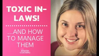 Signs of Toxic In Laws and How to Manage Them