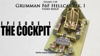 1/48 F6F-3 (Mk.I) Hellcat scale model step by step build - Ep.1 - The cockpit
