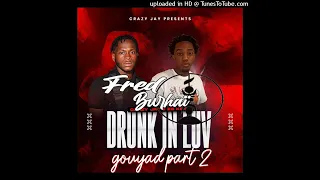 ●CRAZY JAY FT ZB KEYZ - DRUNK IN LUV [GOUYAD LIVE 2023]●