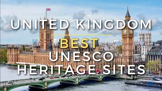 United Kingdom's BEST Unesco World Heritage Sites | 4K Travel