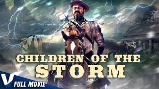 CHILDREN OF THE STORM - EXCLUSIVE FULL WESTERN MOVIE IN ENGLSH