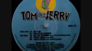 Tom & Jerry - On & On