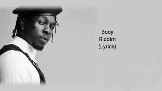 Runtown ft Shumurda darkovibes - Body Riddim (Lyrics)