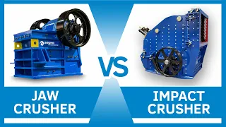 Jaw Crusher vs. Impact Crusher - What's the difference?