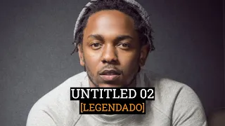 Kendrick Lamar - untitled 02[Legendado]