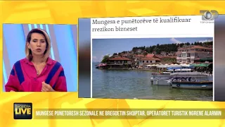 “S'po mbetet asnjë punëtor”, alarm në sezonin turistik mungon krahu i punës - Shqipëria Live