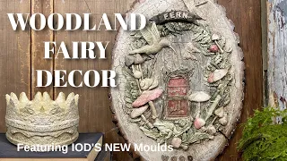 A Woodland Fairy Garden with New IOD Decor Moulds