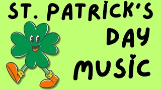 St. Patrick's Day Music for Kids - 1 Hour Playtime Music