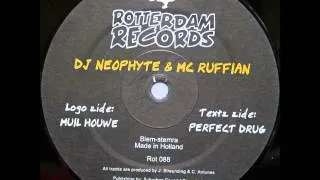 DJ Neophyte & MC Ruffian - Perfect Drug