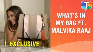 What's in My Bag ft. Malvika Raaj | Exclusive