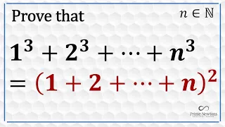 Sum of first n cubes - Mathematical Induction