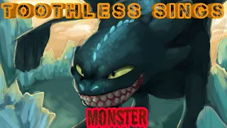 Toothless sings monster