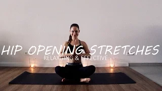 Hip Opening Stretches - Relaxing and Effective