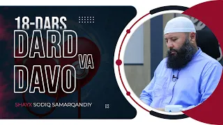 18 | Dard va davo | Shayx Sodiq Samarqandiy