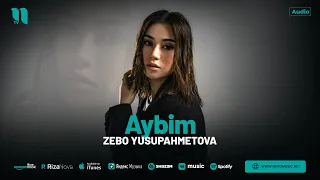 Zebo Yusupahmetova - Aybim (audio 2024)