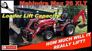 Sub Compact Tractor: Mahindra Max 26 XLT Loader Lift Capacity; Real Test; Moving Pavers for neighbor