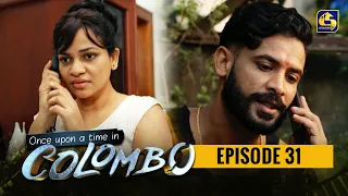 Once upon a time in COLOMBO ll Episode 31 || 30th January 2022
