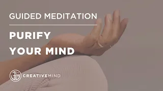 Purify Your Mind in 10 Minutes | Guided Meditation + Active Imagination