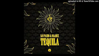 Maahez, San Pacho - Tequila (Original Mix) 444 Hz