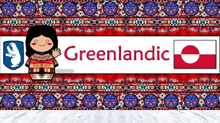 GREENLANDIC LANGUAGE, PEOPLE, & CULTURE