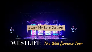 [FanCam] WESTLIFE - I Lay My Love On You (The Wild Dreams Tour in Abu Dhabi 2023)