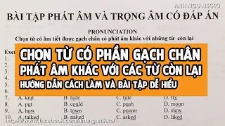 CHỌN TỪ CÓ PHẦN GẠCH CHÂN PHÁT ÂM KHÁC VỚI CÁC TỪ CÒN LẠI P1