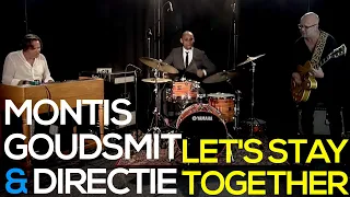 Let's Stay Together (AL GREEN) - Montis, Goudsmit & Directie | Organ Trio