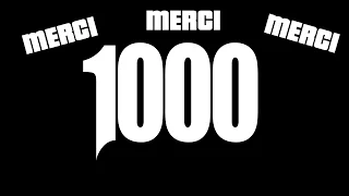 Montage Vidéo : Spécial 1000 abonnées !