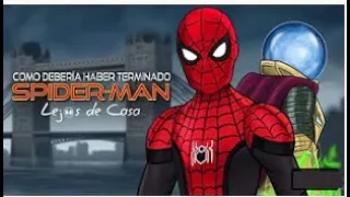 Como SPIDER-MAN Lejos de Casa Debería Haber TERMINADO (Mejor versión)