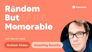 Random but Memorable – Episode 11.6: Private Electronic Graffiti Tags with Graham Cluley