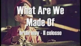 What Are We Made Of - Lyrics