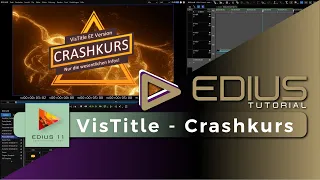 EDIUS - Vistitle - Crashkurs (Kurz und knapp erklärt)