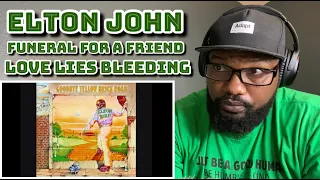 Elton John - Funeral For A Friend/ Love Lies Bleeding | REACTION