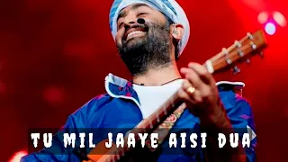 Tu mil jaaye aisi dua | Arijit Singh | Khushi mushi mein Bhi Teri baten | Unreleased | Love song