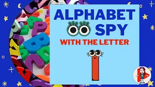 Alphabet I SPY! Letter I: Learning Your Alphabet for Preschool, Kindergarten and Homeschool