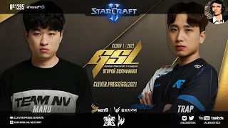 МАТЧ СЕЗОНА В КОРЕЕ | GSL 2021 Season 1 Ro.4: Maru vs Trap [MUST SEE!] - Корейский StarCraft II