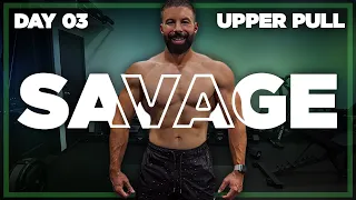 45 Minute Upper Body Pull Workout | SAVAGE - Day 3
