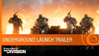 Tom Clancy's The Division - Expansion I - Underground Launch Trailer | Ubisoft [NA]