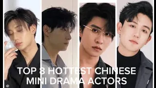 TOP 8 HOTTEST CHINESE MINI DRAMA ACTORS 2024.Who is your favorite? #shenhaonan #miniseries #cdrama