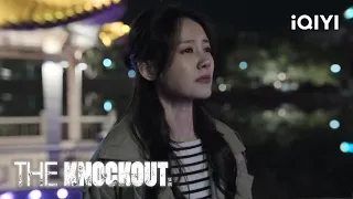 The Knockout | Episode 32 (Clip) | iQIYI Philippines
