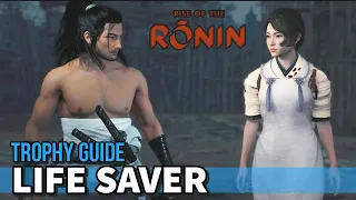 Rise of the Ronin - Life Saver Trophy Guide