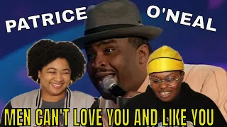 Patrice O'Neal - Men Can't Love You And Like You ~ Kellz and Sophia REACTION!!