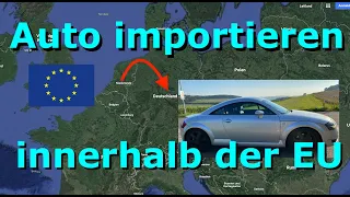 Wie importiert man ein Auto innerhalb der EU nach Deutschland? | ogntr