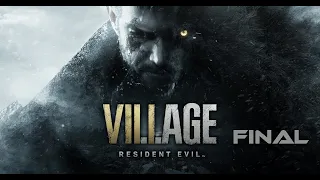 ПРОХОЖДЕНИЕ RESIDENT EVIL VILLAGE ➤ #11 ФИНАЛ ➤ Без Комментариев На Русском ➤ Resident Evil 8