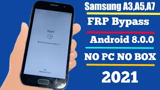 SAMSUNG A3/A5/A7 (2017) FRP/Google Lock Bypass Android 8.0.0 Notifications Fix 2021 New