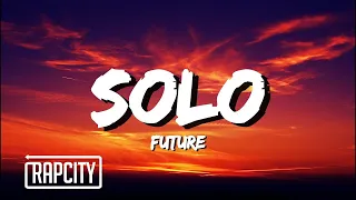 Future - Solo | 1 Hour |