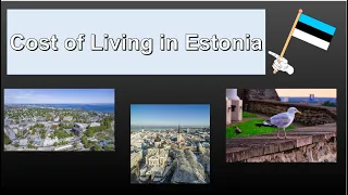 Cost of Living in Estonia [ monthly expenses in Estonia]