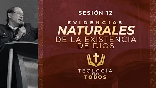 Evidencias Naturales de la Existencia de Dios | Ps. César González